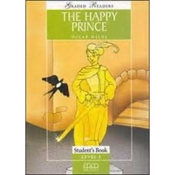 The Happy Prince Student's Book (Graded Readers)